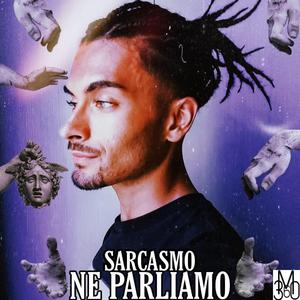 NE PARLIAMO (feat. Sarcasmo)