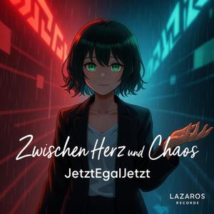 Zwischen Herz und Chaos