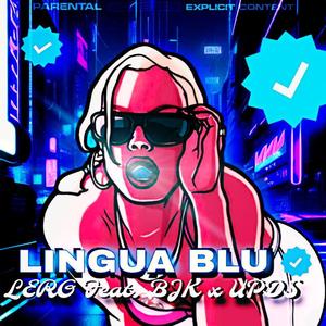 LINGUA BLU (feat. BJK & UPDS)