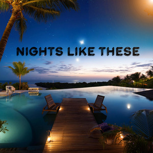 Nights Like These