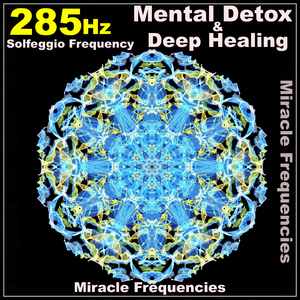 285 Hz Acceleration of Conscious Evolution / Solfeggio Frequencies