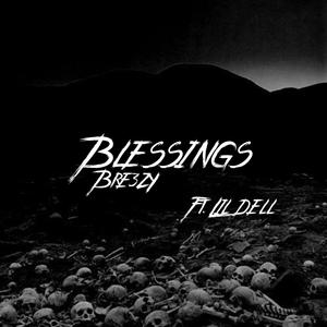 Blessings (feat. Lil dell)