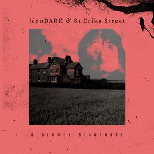 A Bloody Nightmare (feat. St Eriks Street)