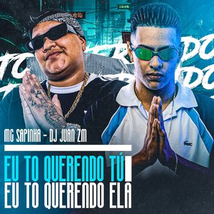 Eu Tô Querendo Tú, Eu Tô Querendo Ela (feat. DJ Juan ZM)
