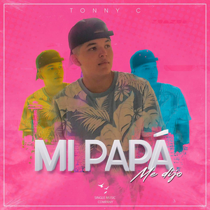 Mi Papá Me Dijo