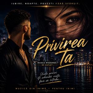 Privirea Ta
