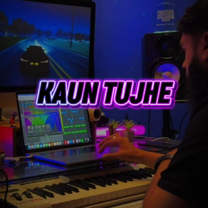 Kaun Tujhe