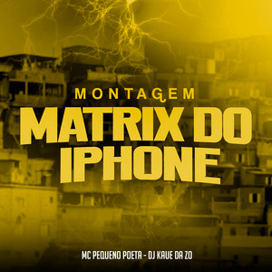 Montagem - Matrix do Iphone