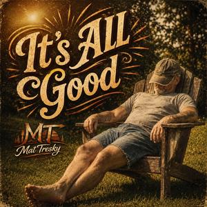 It's All Good
