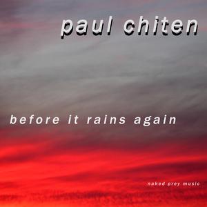 Before It Rains Again (Wet Version) (Wet Version)