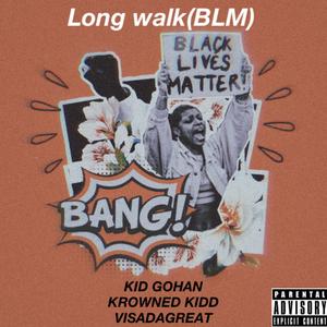 LONG WALK (BLM)