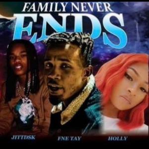 FAMILY NEVER ENDS