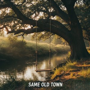 Same Old Town