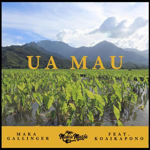 Ua Mau (feat. Koaikapono)