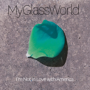 I'm Not in Love with America