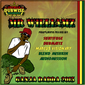 Ganja Dadda (feat. Mr Williamz) (Dubmatix Remix)