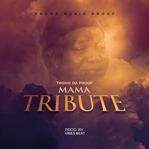 Mama Tribute