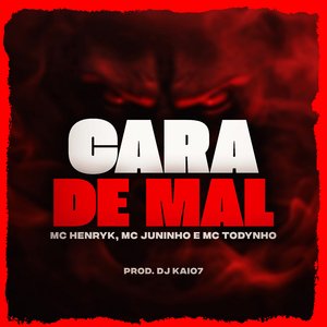 Cara de Mal (feat. Jun!NHO & MC Todynho)