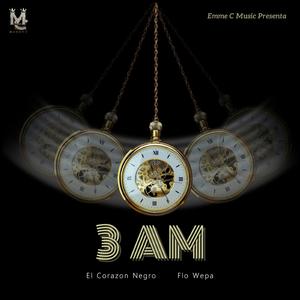 3 am (feat. Flo Wepa)