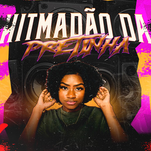 Hitmadão da Pretinha