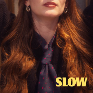 Slow