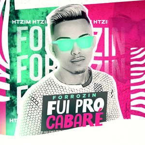 Forrozin Fui Pro Cabaré