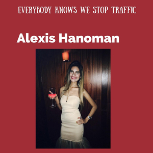 Everybody Knows We Stop Traffic
