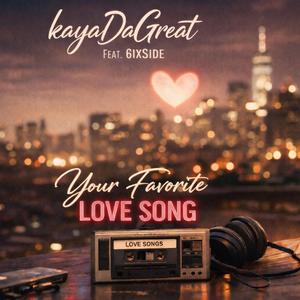 Your favorite love song (feat. 6ixSide)