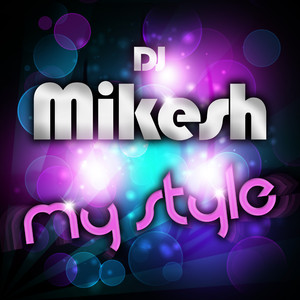 My Style (Dezybill Edit)