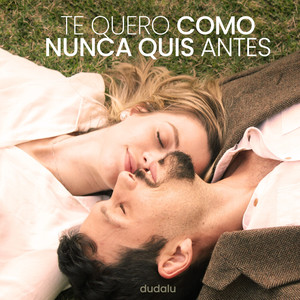 Te Quero Como Nunca Quis Antes