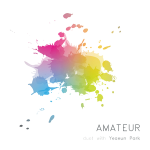Amateur (Duet with 박예은)