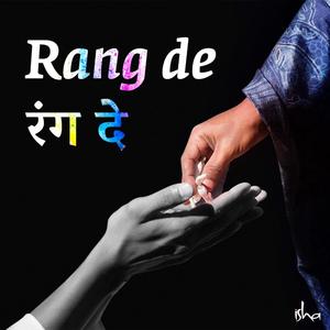 Rang De (feat. Abhay Jodhpurkar)
