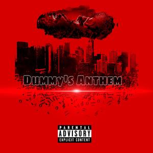Dummy's Anthem (feat. Shortii)
