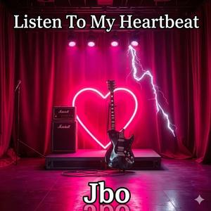Listen To My Heartbeat