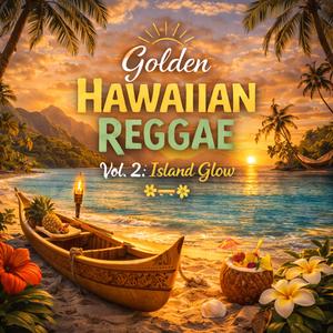 Golden Hawaiian Reggae Golden Hour