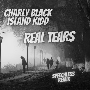 Real Tears (Speechless Remix) (Extended)