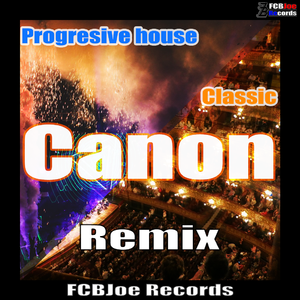 Canon（Classic & EDM remix）