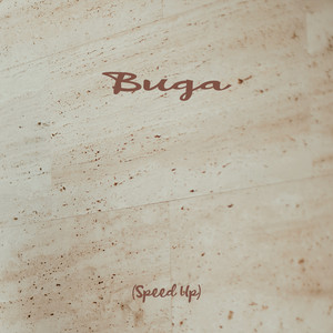 Buga (Speed Up)