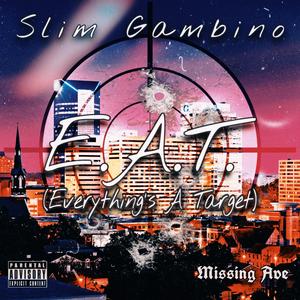 E.A.T. (Everything's A Target)