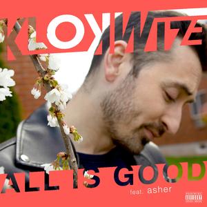 All Is Good (feat. Asher)