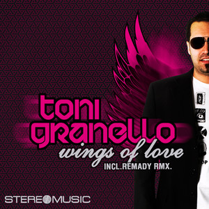Wings Of Love (Toni Granello Freedom Mix)