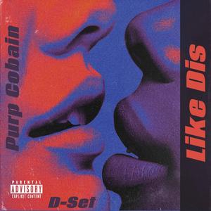 Like Dis (feat. D-Set)