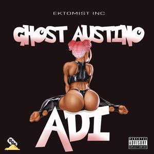 Adi (feat. Ghost Austino)