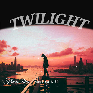 Twilight (feat. Angi-na & 玲)