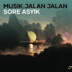Musik.jalan Jalan Sore Asyik