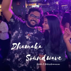 Dhamaka Soundwave