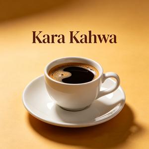 kara kahwa