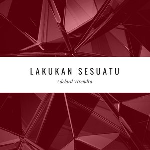 Lakukan Seusatu