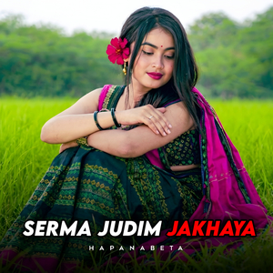 Serma Judim Jakhaya