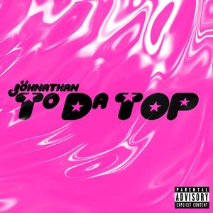 To Da Top